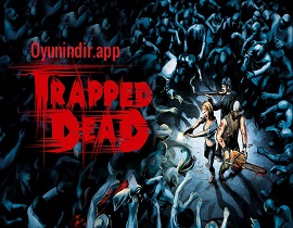Trapped Dead Full PC Türkçe