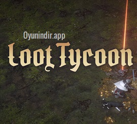 Loot Tycoon 2026 İndir